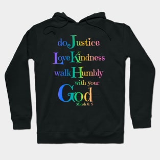 Micah 6:8 Bible Verse Do Justly Love Kindness Walk Humbly Hoodie